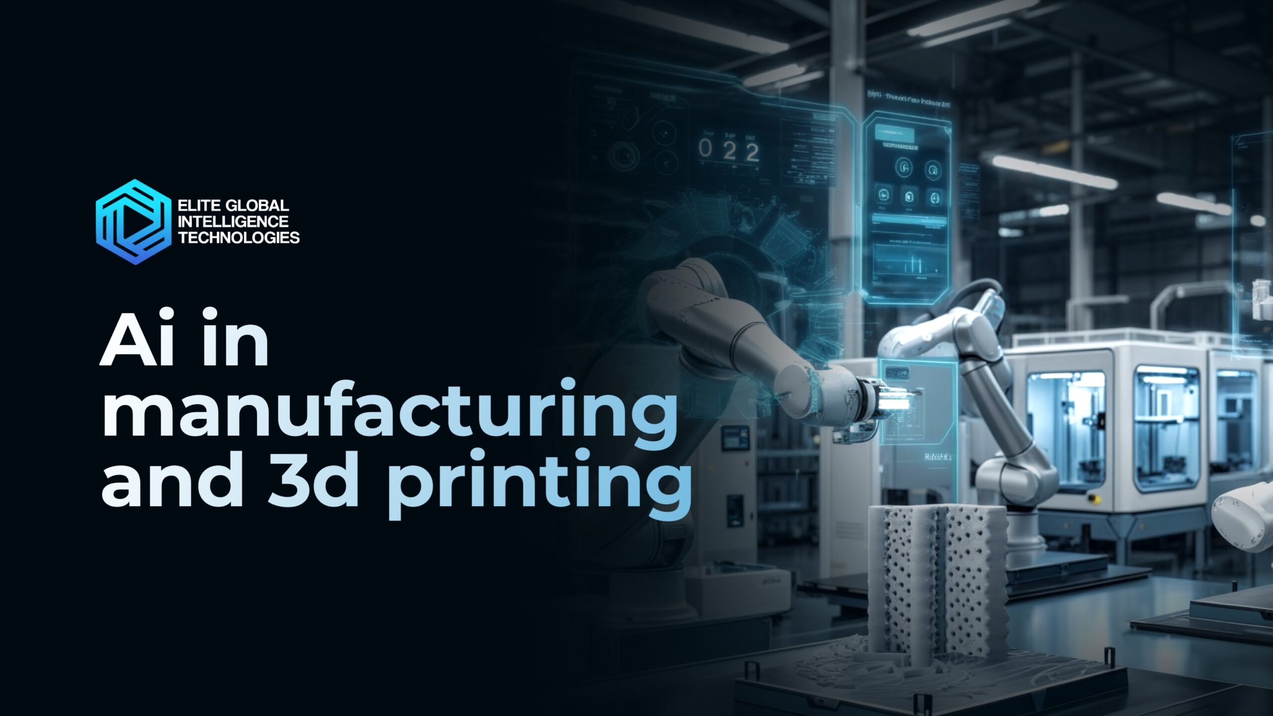 AI in manufacturing and 3D printing